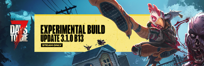 7  days to experimental 3 1 0 b13