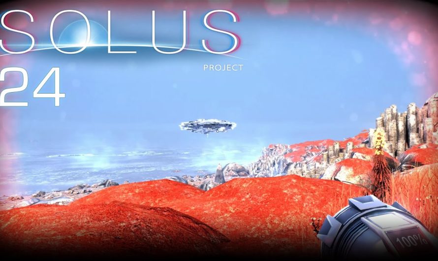 The Solus Project [24] [Unbekannte FLugobjekte] [Walkthrough] [Let’s Play Gameplay Deutsch German]