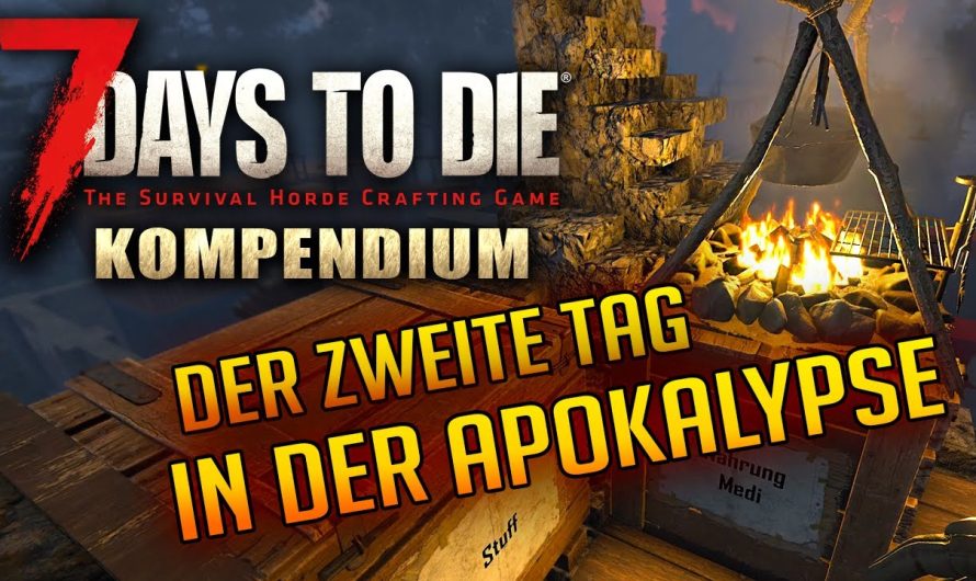 7 Days to Die 1.0 | Was tun an Tag 2? | Perfekter Start | Tutorial Deutsch 7d2d