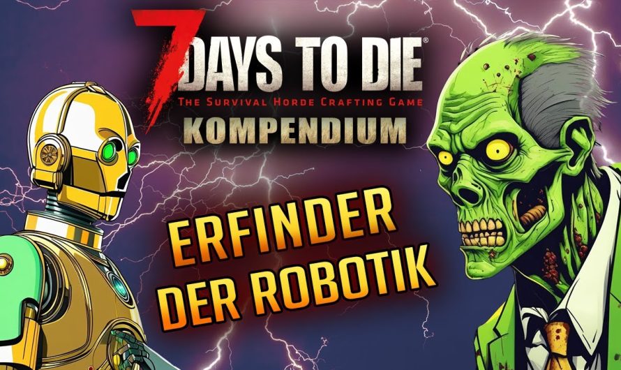 7 Days to Die | Erfinder der Robotik | Robotikgeschützturm & Robotikhammer & Drone Tutorial Deutsch