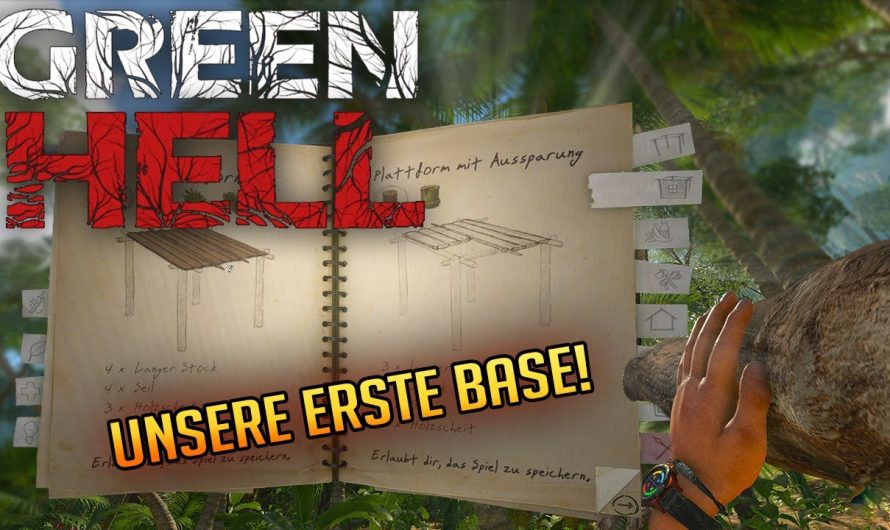 Green Hell 006 | Wir bauen unsere erst Base | Gameplay Deutsch Staffel 1