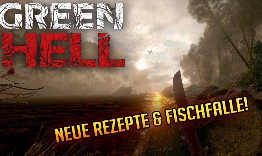 Green Hell 009 | Neue Rezepte & große Fischfalle! | Gameplay Deutsch Staffel 1