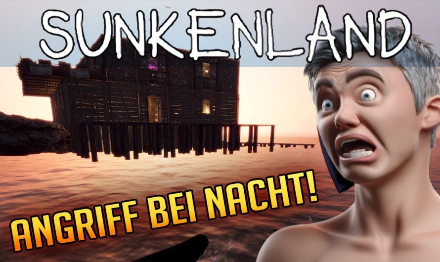 Sunkenland 12 | Angriff bei Nacht! | Gameplay Deutsch Staffel 1 | Update