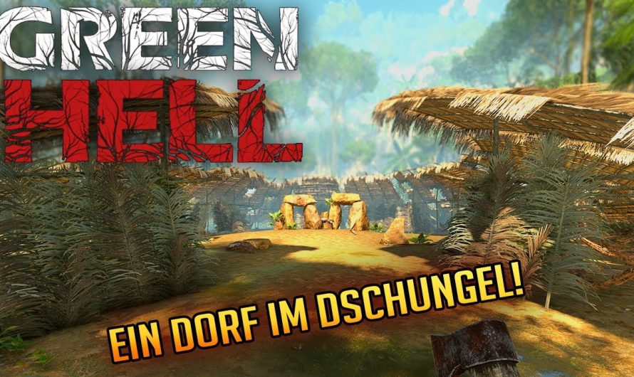Green Hell 035 | Das Dorf der Eingeborenen! | Gameplay Deutsch Staffel 1
