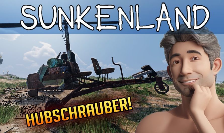 Sunkenland 36 | Wir bauen einen Hubschrauber! | Gameplay Deutsch Staffel 1 | Update