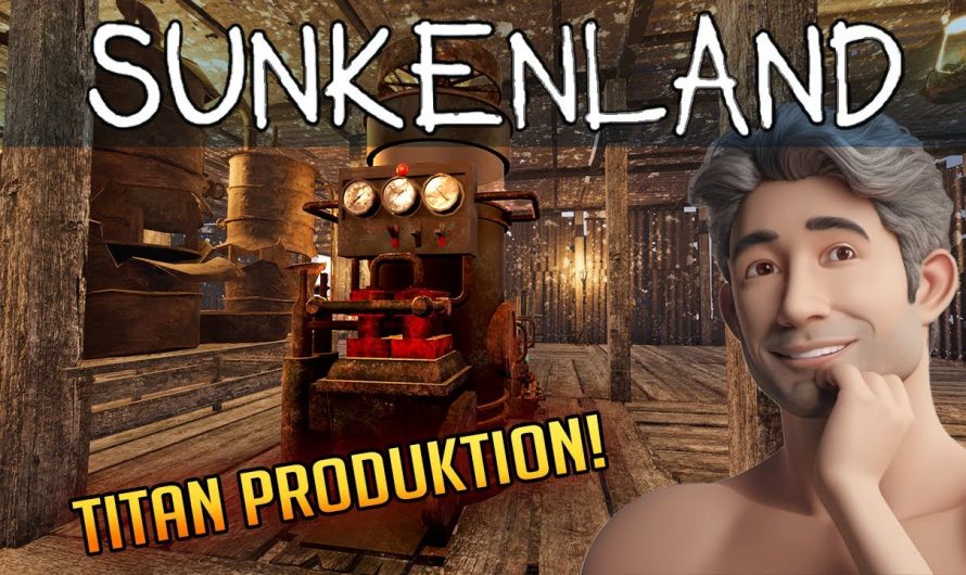 Sunkenland 38 | Titan Produktion! | Gameplay Deutsch Staffel 1 | Update