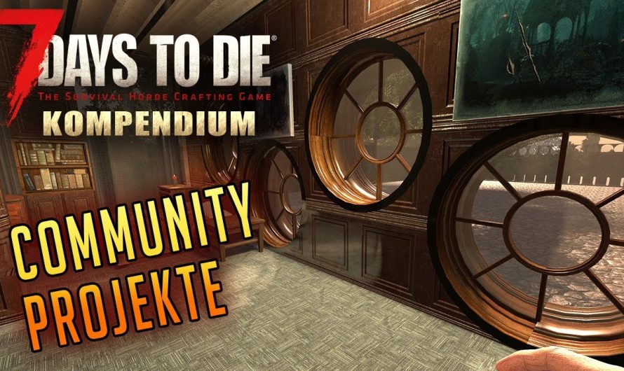 7 Days to Die 1.0 | Community Projekte Teil 2 | Hordenbase & Homebase | Tutorial Deutsch