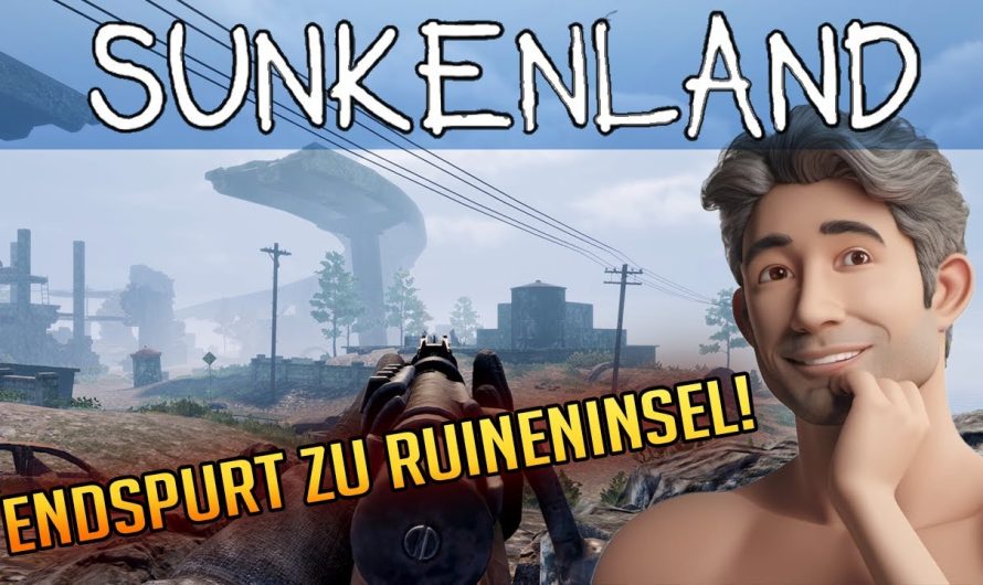 Sunkenland 44 | Endspurt zur Ruineninsel! | Gameplay Deutsch Staffel 1 | Update