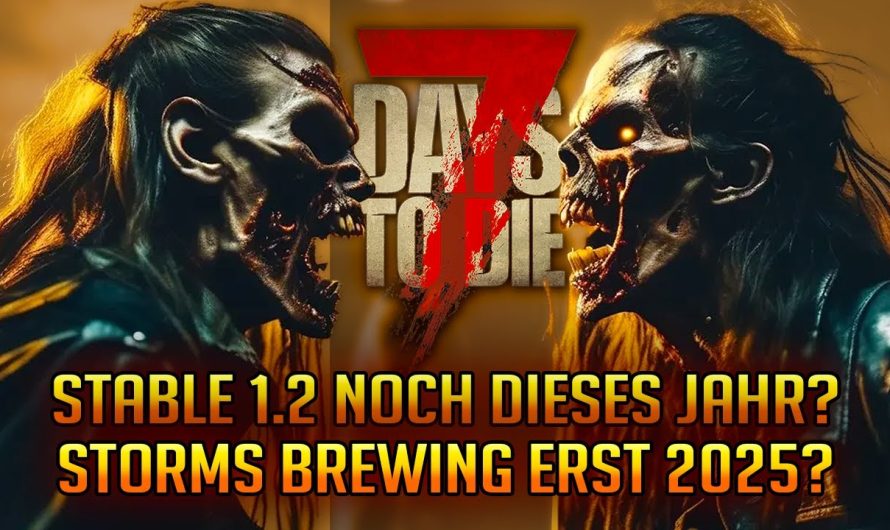 7 Days to Die | Wann kommt Stable 1.2? Im Gespräch mit mit @NordicYT | Storms Brewing erst 2025?