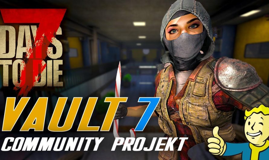 7 Days to Die | VAULT 7 Community Projekt | Hordenbase & Homebase | Deutsch