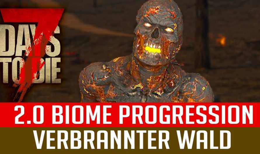 7 Days to Die 2.0 Verbrannter Wald wird schwerer zu Release | Biome Progression | 7d2d News Deutsch