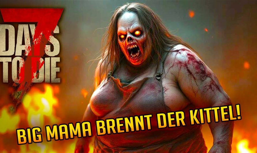7 Days to Die 1.3 – 04 | Big Mama brennt der Kittel! ! Urban Decay & Better Biomes | 7d2d Gameplay