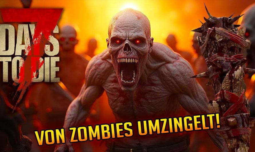 7 Days to Die 1.3 – 09 | Umzingelt von der Zombiehorde! | 7d2d Gameplay