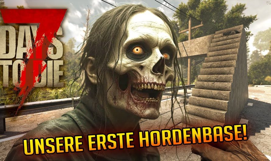 7 Days to Die 1.3 – 24 | Unsere erste Hordenbase steht! | 7d2d Gameplay