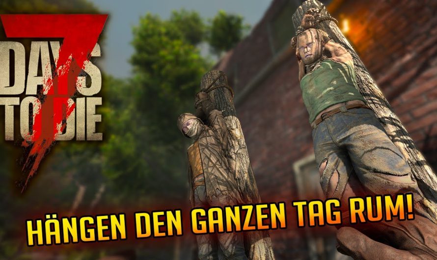 7 Days to Die 1.3 – 27 | Faules Pack! Hängt den ganzen Tag nur rum! | 7d2d Gameplay