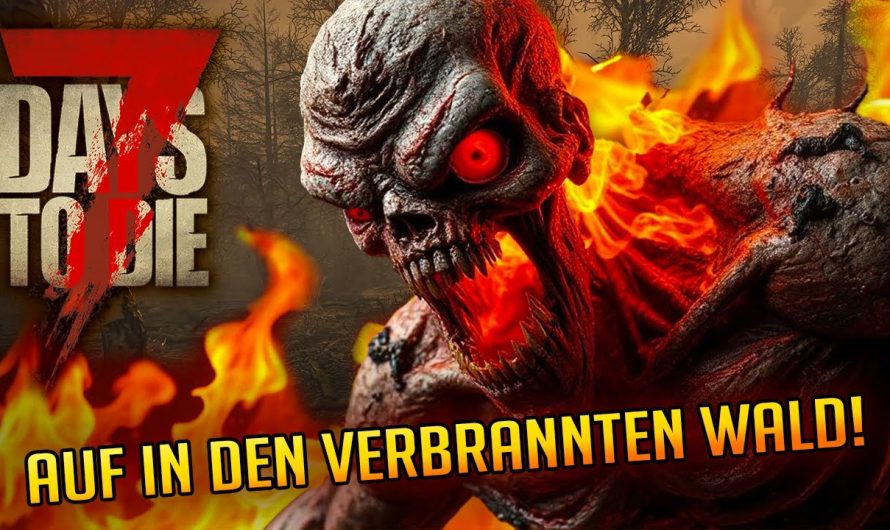 7 Days to Die 1.3 – 14 | Gluthitze im verbrannten Wald! | 7d2d Gameplay