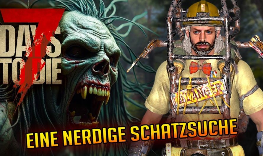 7 Days to Die 1.3 – 17 | Ein nerdige Schatzsuche! | 7d2d Gameplay