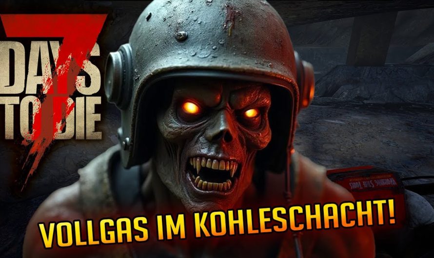 7 Days to Die 1.3 – 44 | Vollgas im Kohleschacht! | 7d2d Gameplay