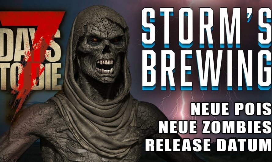 Storms Brewing – Neue Zombies | Neue POIs | Release Datum | Developer Stream | 7 Days to Die | 7d2d