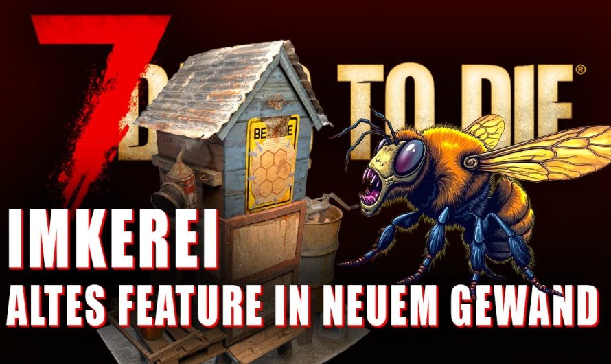 Bienenstation – Imkerei | Altes Feature in neuem Gewand? | 7 Days to Die 7d2d News Deutsch Bee Hive