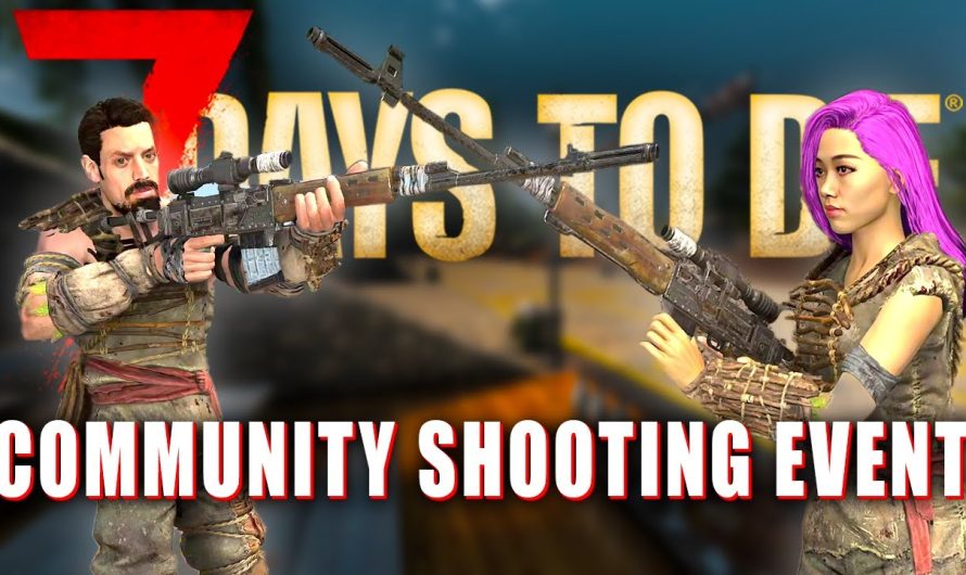 7 Days to Die | Community Shooting Event! Der goldene Schuss! | Tutorial Deutsch