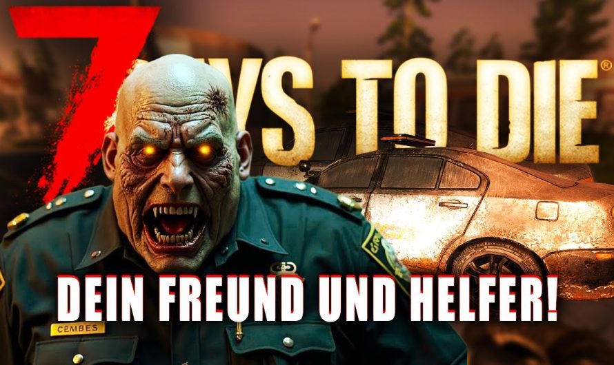 7 Days to Die 16 | Lasst uns mal ein Polizeiauto aufbrechen! | 2.5 Update Gameplay Deutsch Staffel 1
