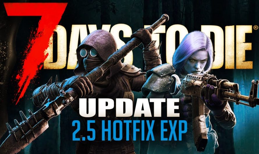 Keine Lags mehr in Fahrzeugen! | 7 Days to Die 2.5 B27 Exp. Patchnotes Deutsch | 7d2d News Release