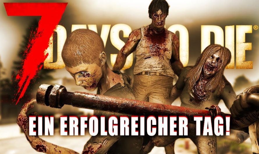 7 Days to Die 18 | Ein sehr erfolgreicher Arbeitstag! | 2.5 Update Gameplay Deutsch Staffel 1