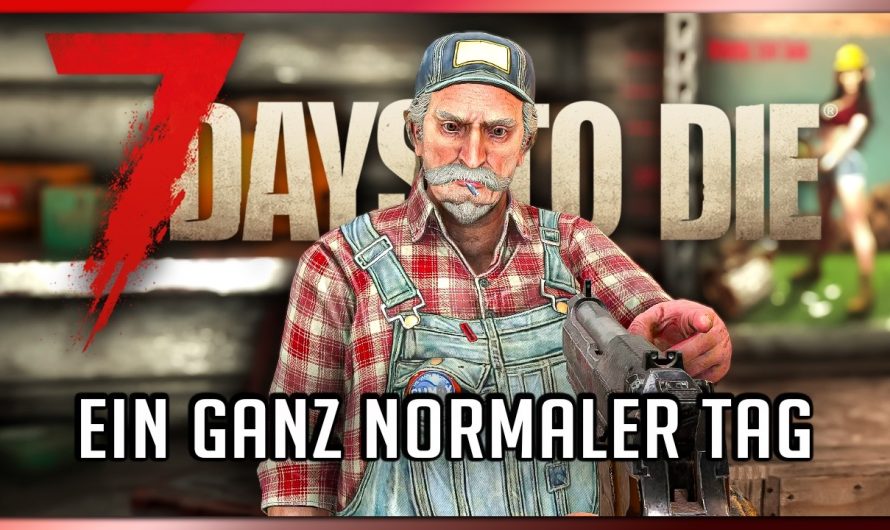 7 Days to Die 59 | Ein ganz normaler Tag im Baumarkt! | 7dtd 2.5 Gameplay Deutsch Staffel 1