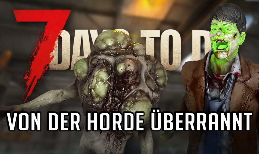 7 Days to Die 62 | Von der Horde überrannt! | 7dtd 2.5 Gameplay Deutsch Staffel 1