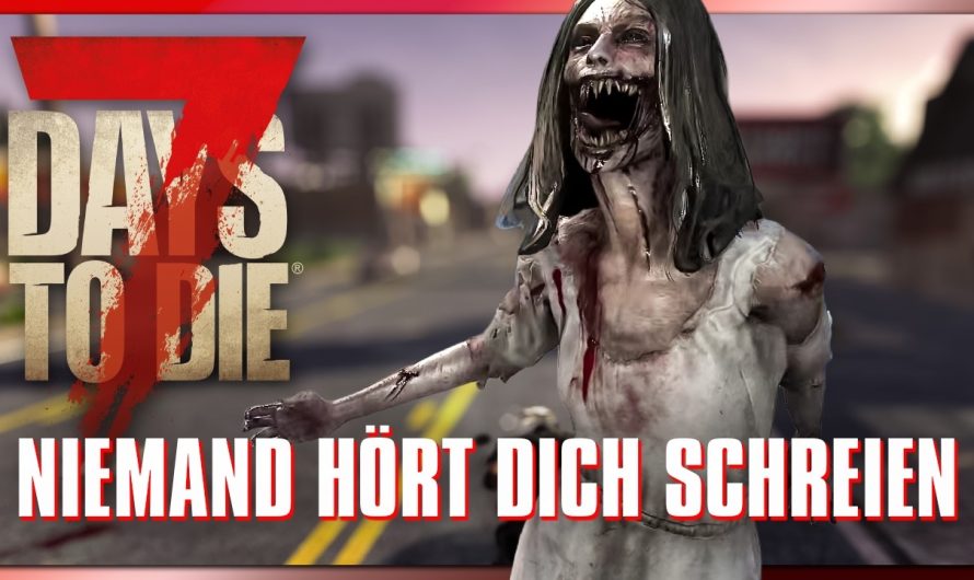 7 Days to Die 69 | Niemand hörte Ihre Schreie! | 7dtd 2.5 Gameplay Deutsch Staffel 1