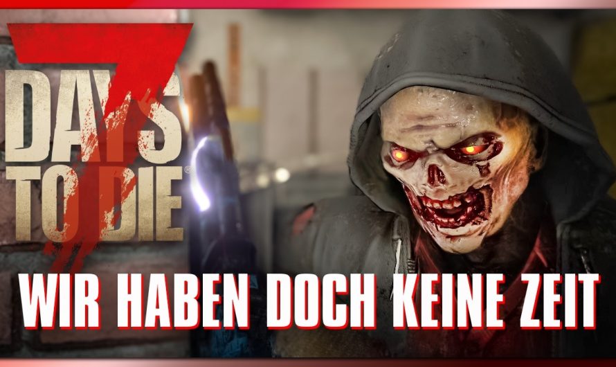 7 Days to Die 72 | Voll effektiv! Wir haben doch keine Zeit! | 7dtd 2.5 Gameplay Deutsch Staffel 1