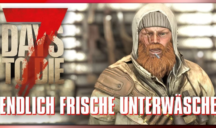 7 Days to Die 73 | Endlich frische Unterwäsche! | 7dtd 2.5 Gameplay Deutsch Staffel 1